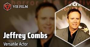 Jeffrey Combs: From Theater to Hollywood | Actors & Actresses Biography