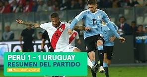 Perú vs Uruguay: 1-1 | RESUMEN y GOLES del partido amistoso en Lima