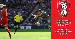 Alex Revell wonderstrike - Wembley's greatest ever goal?