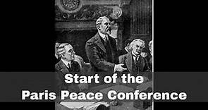 18th January 1919: The Paris Peace Conference begins