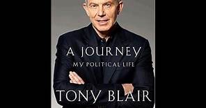 "A Journey: My Political Life" By Tony Blair