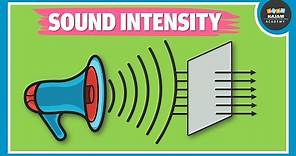 What is Sound Intensity? | Physics