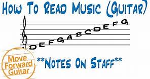 How to Read Music (Guitar) - Notes On Staff