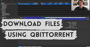 HOW TO DOWNLOAD FILES FROM TORRENTS USING QBITTORRENT | Tutorial
