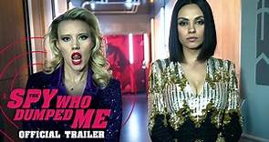 The Spy Who Dumped Me - Official Trailer