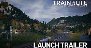 Train Life | Official Release