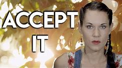 Accept It - The Key to Letting Go - Teal Swan -