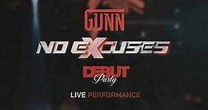 GUNN - NO EXCUSES Live Performance at GUNN Debut Party