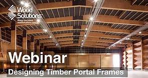 Designing Timber Portal Frames (Webinar)