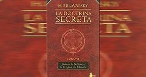 Libro "La doctrina secreta" RESUMEN, RESEÑA Y ARGUMENTO del libro de Helena Blavatsky