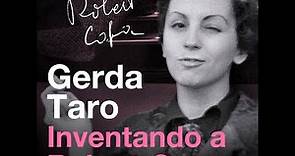 Gerda Taro: inventando a Robert Capa