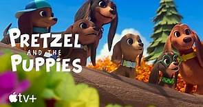 Pretzel and the Puppies — Season 2 Official Trailer | Apple TV+