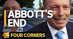 How Tony Abbott lost the fight of his political life | Four Corners