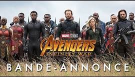 Avengers : Infinity War - Bande-annonce officielle (VF)