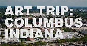 Art Trip: Columbus, Indiana | The Art Assignment | PBS Digital Studios
