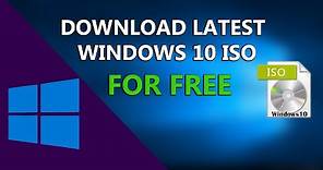 How To Download Latest Windows 10 ISO File For FREE