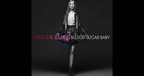 Vesta - Blood Sugar Baby (Audio)