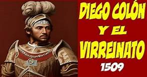 Diego Colón Y Su Virreinato - 1509