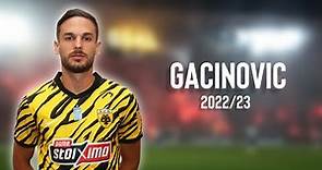 Mijat Gacinovic 2022/23 - Amazing Skills, Goals & Assists