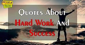 Quotes About Hard Work That’ll Help You Reach Your Goals | Quotes About Success And Hard Work