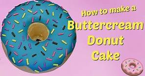 How to make a Buttercream Donut Cake