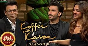 Deepika Padukone and Ranveer Singh Full Episode of Koffee With Karan Review and Discuss