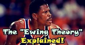 The Truth Behind The "Ewing Theory"