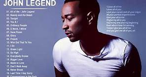 John Legend Greatest Hits Full Album - Best English Songs Playlist of John Legend 2021