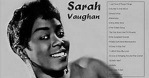 The Best of Sarah Vaughan (Full Album)