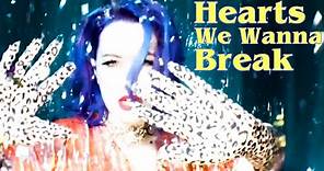 Hearts We Wanna Break - Music Video