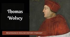 The Rise and Fall of Cardinal Wolsey: A Story of Power and Downfall