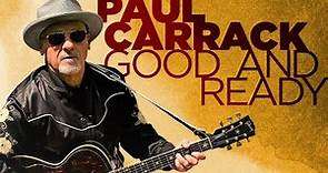 Paul Carrack - Good and Ready [Official Video]