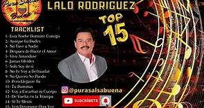 Lalo Rodriguez Tributo Mix |Top 10 Las Mejores Canciones