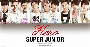 Super Junior (スーパージュニア) – Hero (Original Ver.) (Color Coded Lyrics) [Kanji/Rom/Eng]