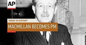 Macmillan Becomes PM - 1957 | Today In History | 10 Jan 19