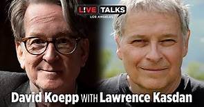 David Koepp in conversation with Lawrence Kasdan at Live Talks Los Angeles