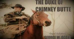 The Duke of Chimney Butte by George W. OGDEN (Full Audiobook) *Learn English Audiobooks
