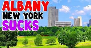 TOP 10 Reasons why ALBANY, NEW YORK is the WORST city in the US!
