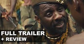 Beasts of No Nation Official Trailer + Trailer Review : Beyond The Trailer