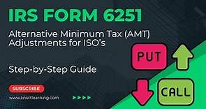 IRS Form 6251 Alternative Minimum Tax (AMT) for Incentive Stock Options (ISO)
