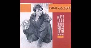 Dana Gillespie - Move your body close to me
