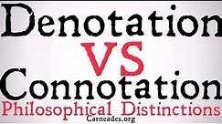 Denotation vs Connotation (Philosophical Distinction)