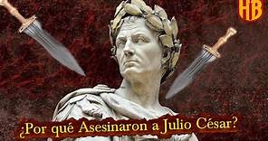 Así Fue la Muerte de Julio César | Su Último día de Vida en Roma
