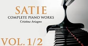 Satie: Complete Piano Works Vol.1