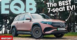 NEW Mercedes EQB review – the best seven-seat EV | What Car?