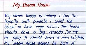 My Dream House Essay in English | Essay on My Dream House in English | Paragraph on My Dream House