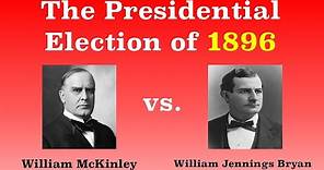 The American Presidential Election of 1896