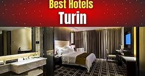Best Hotels in Turin