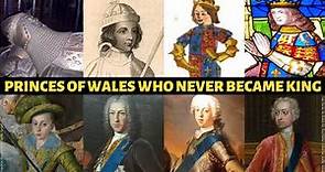 The PRINCES OF WALES who NEVER became King | men who should have been King | Heir to the throne