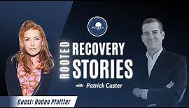 Rooted Recovery Stories Episode 98 | Dedee Pfeiffer